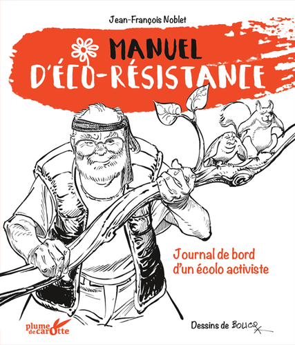 Manuel d'éco-résistance — Jean-François Noblet